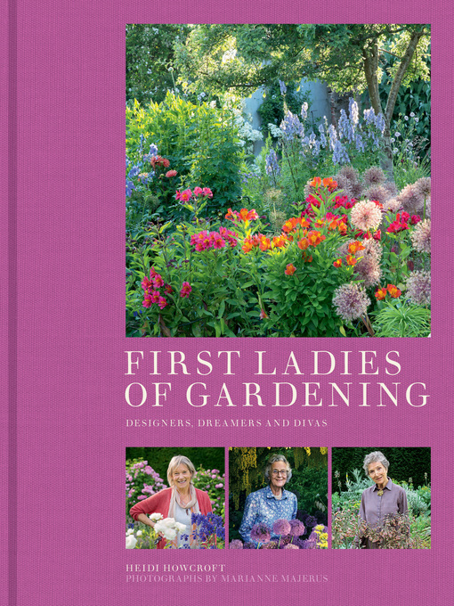 Title details for First Ladies of Gardening by Heidi Howcroft - Wait list